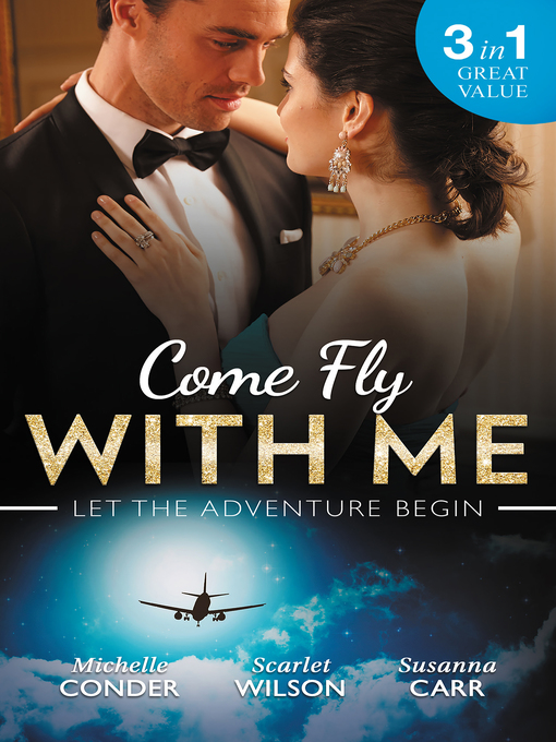 Title details for Come Fly With Me/His Last Chance At Redemption/English Girl In New York/Secrets of a Bollywood Marriage by Scarlet Wilson - Wait list